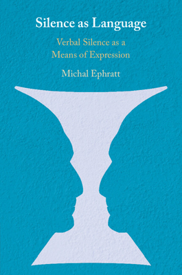 Silence as Language 1108458211 Book Cover
