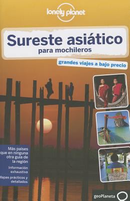 Lonely Planet Sureste Asiatico Para Mochileros [Spanish] 840801319X Book Cover
