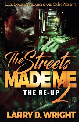 The Streets Made Me 2 1952936306 Book Cover