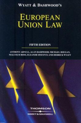 Wyatt and Dashwood European Union Law 0421925604 Book Cover