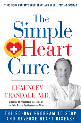The Simple Heart Cure: The 90-Day Program to St... 1630060720 Book Cover