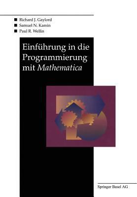 Einführung in Die Programmierung Mit Mathematica [German] 3764329653 Book Cover