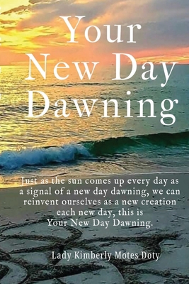 Your New Day Dawning 1088259162 Book Cover