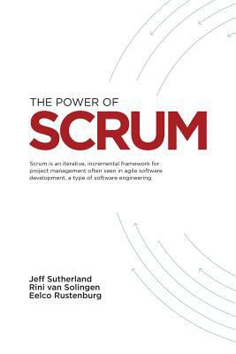 The Power of Scrum 1463578067 Book Cover