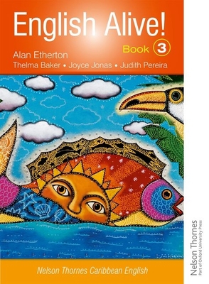 English Alive! Book 3 Nelson Thornes Caribbean ... 0748785345 Book Cover