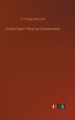 Uncle Sam's Boys as Lieutenants 375237392X Book Cover