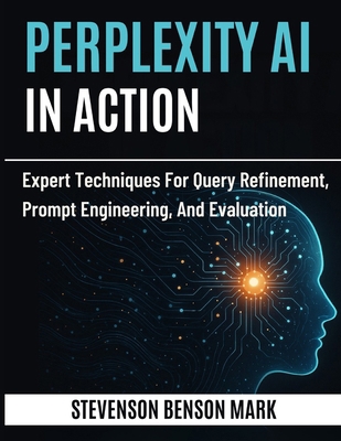 Perplexity AI in Action: Expert Techniques for ... B0GD1Z3GBW Book Cover