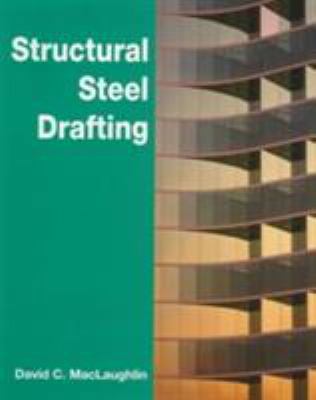 Structural Steel Drafting 0827373139 Book Cover