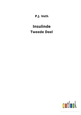 Insulinde: Tweede Deel [Dutch] 3752472480 Book Cover