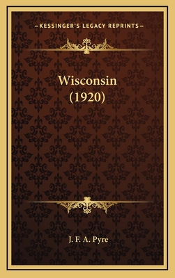 Wisconsin (1920) 1164426435 Book Cover