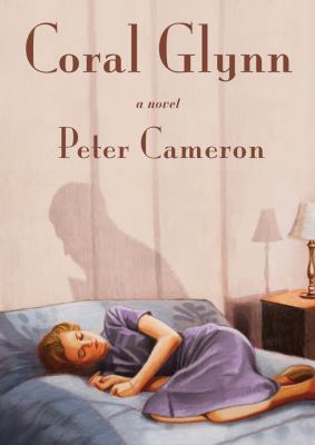 Coral Glynn: A Novel B00BJXZFB6 Book Cover