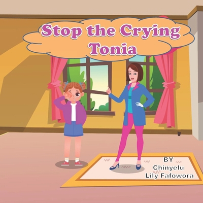 Stop the Crying Tonia B0BHN5B67H Book Cover