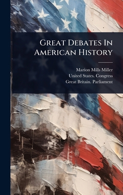 Great Debates In American History 1024429873 Book Cover