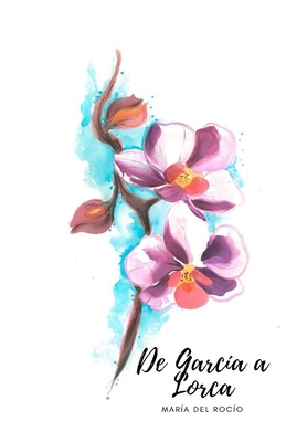 De García a Lorca [Spanish] B09MYSTPCY Book Cover