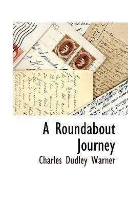 A Roundabout Journey 111541853X Book Cover