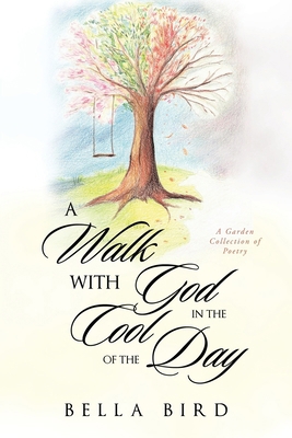 A Walk with God in the Cool of the Day: A Garde... 1665768940 Book Cover