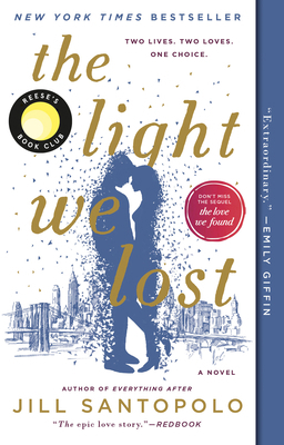 The Light We Lost: Reese's Book Club 0735212767 Book Cover