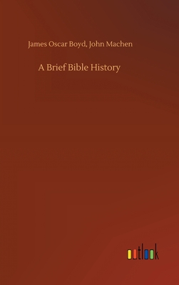 A Brief Bible History 3752392215 Book Cover