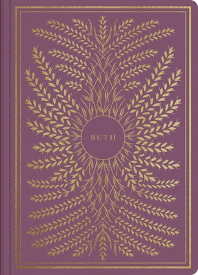 ESV Illuminated Scripture Journal: Ruth 1433569264 Book Cover