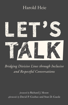 Let's Talk: Bridging Divisive Lines Through Inc... 1725296055 Book Cover