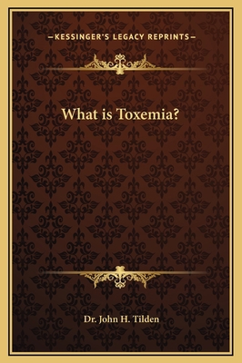 What is Toxemia? 1169201946 Book Cover