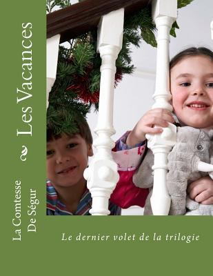 Les Vacances [French] 1497421284 Book Cover