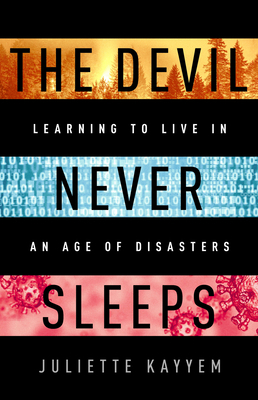The Devil Never Sleeps: Learning to Live in an ... 1541700090 Book Cover