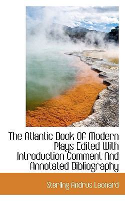 The Atlantic Book of Modern Plays Edited with I... 111688481X Book Cover