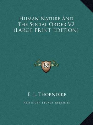 Human Nature and the Social Order V2 [Large Print] 1169960766 Book Cover