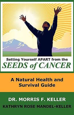 Setting Yourself Apart from the Seeds of Cancer... 9769529109 Book Cover