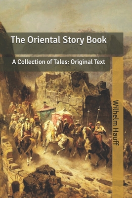 The Oriental Story Book: A Collection of Tales:... B085K97H3G Book Cover