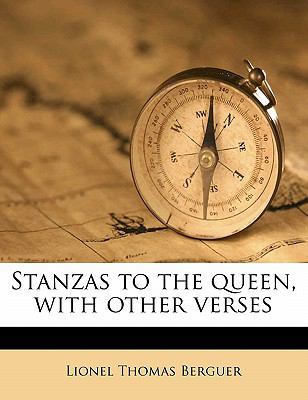 Stanzas to the Queen, with Other Verses 117781627X Book Cover