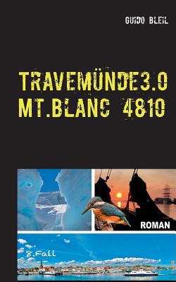 Travemünde 3.0 Mt.Blanc 4810 [German] 3748100280 Book Cover