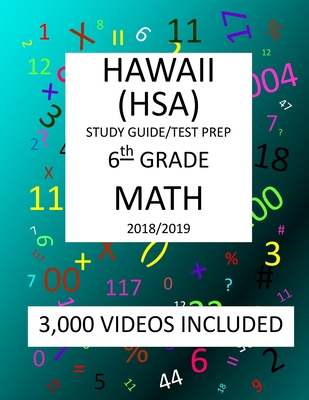 6th Grade HAWAII HSA, 2019 MATH, Test Prep: : 6... 1727249275 Book Cover