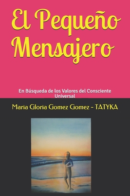 El Pequeño Mensajero [Spanish] 1687739544 Book Cover