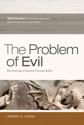The Problem of Evil: The Challenge to Essential... 1433671808 Book Cover