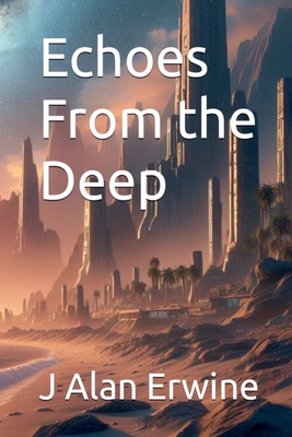 Echoes From the Deep B0G5X65MQF Book Cover