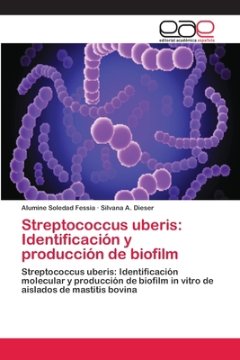 Streptococcus uberis: Identificación y producci... [Spanish] 6202110929 Book Cover
