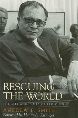 Rescuing the World: The Life and Times of Leo C... 0791453790 Book Cover