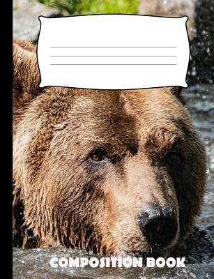 Composition Book: Bear Composition Notebook Wid... 1074415892 Book Cover