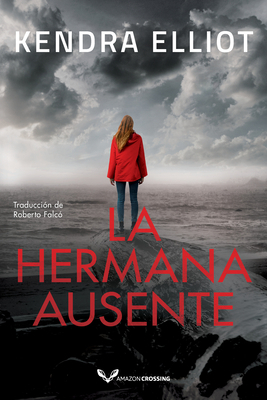 La Hermana Ausente [Spanish] 2496706421 Book Cover