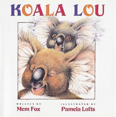 Koala Lou 0152005021 Book Cover