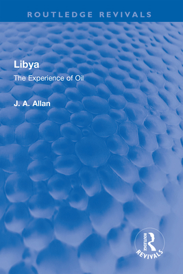 Libya: The Experience of Oil 1032322772 Book Cover