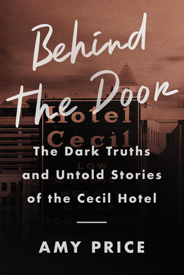Behind the Door: The Dark Truths and Untold Sto... 0063257653 Book Cover