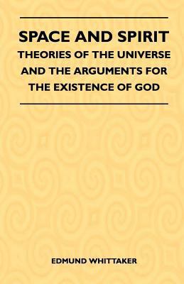 Space And Spirit - Theories Of The Universe And... 1446508390 Book Cover