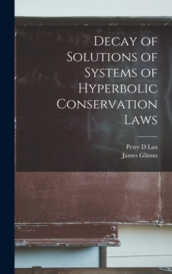 Decay of Solutions of Systems of Hyperbolic Con... 1016358350 Book Cover