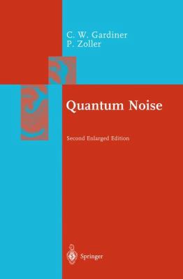 Quantum Noise: A Handbook of Markovian and Non-... 3540665714 Book Cover