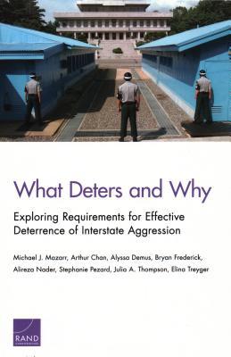 What Deters and Why: Exploring Requirements for... 1977400647 Book Cover