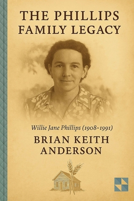 The Phillps Family Legacy B0FSTQRR47 Book Cover