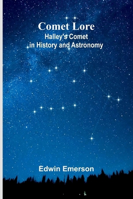 Comet Lore: Halley'S Comet In History And Astro... 9368391041 Book Cover